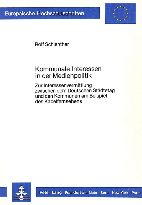 Kommunale Interessen in der Medienpolitik - Rolf Schlenther