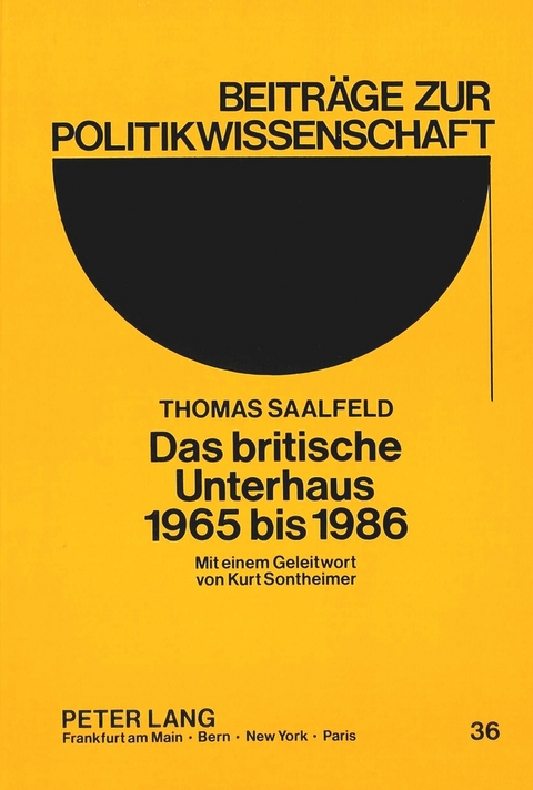 Das britische Unterhaus 1965 bis 1986 - Thomas Saalfeld