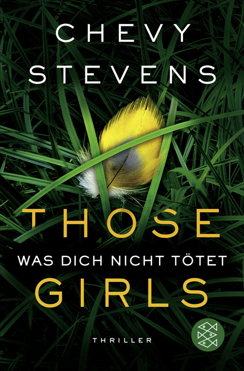 Those Girls – Was dich nicht tötet - Chevy Stevens