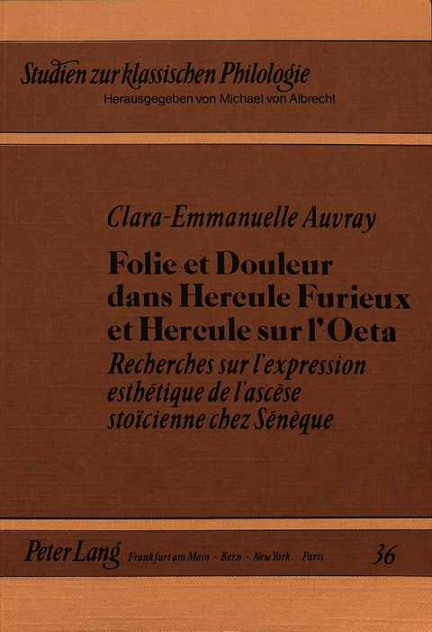 Folie et douleur dans Hercule Furieux et Hercule sur l'Oeta - Clara-Emmanuelle Auvray