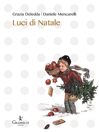 Luci di Natale - Daniele Mencarelli; Grazia Deledda