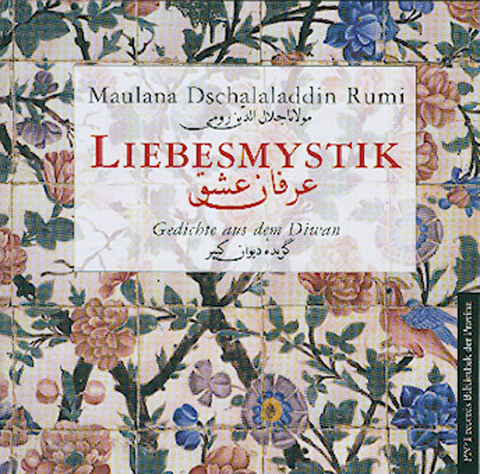 Liebesmystik - Maulana D Rumi