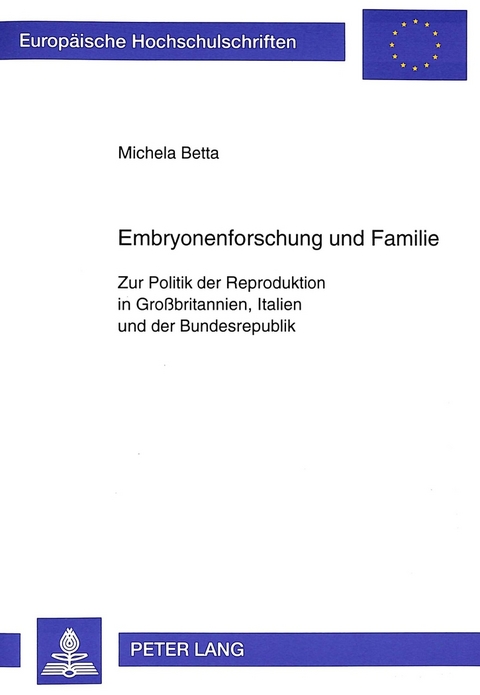 Embryonenforschung und Familie - Michaela Betta