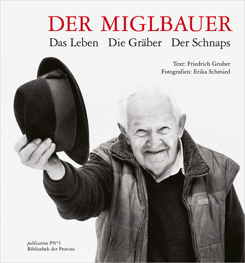 Der Miglbauer - Friedrich Gruber