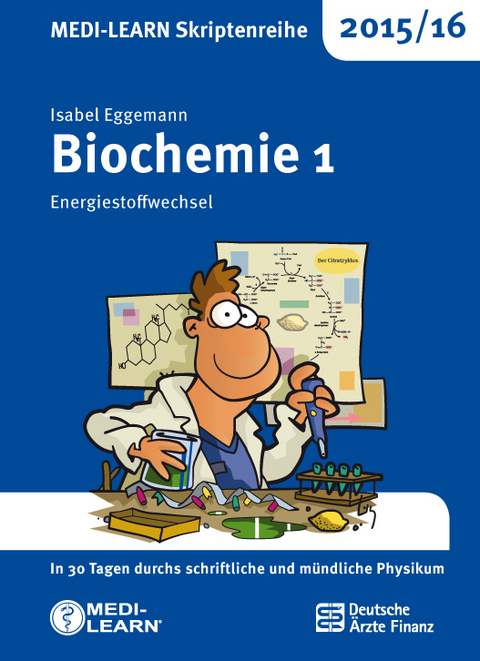 MEDI-LEARN Skriptenreihe 2015/16: Biochemie 1 - Isabel Eggemann