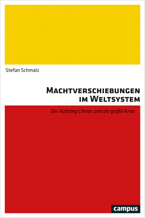 Machtverschiebungen im Weltsystem - Stefan Schmalz