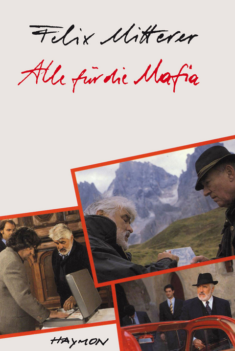 Alle für die Mafia - Felix Mitterer