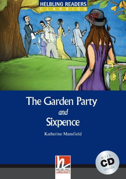 Helbling Readers Blue Series, Level 4 / The Garden Party and Sixpence - Katherine Mansfield