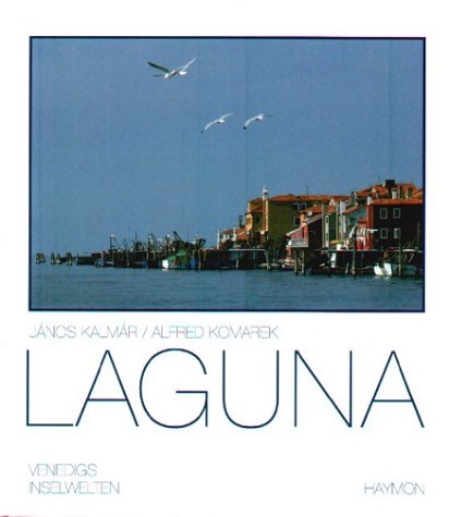 Laguna - Janos Kalmar, Alfred Komarek