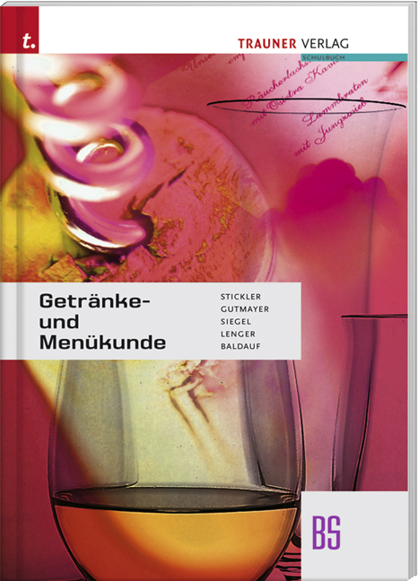 Getränke- und Menükunde BS - Linde Siegel, Heinz Lenger, Rene Lenger, Wilhelm Gutmayer, Hans Stickler, Wolfram Baldauf