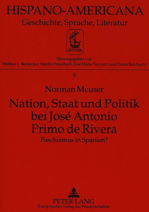 Nation, Staat und Politik bei José Antonio Primo de Rivera - Norman Meuser