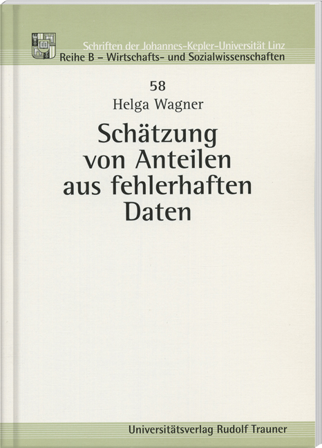 Schätzung von Anteilen aus fehlerhaften Daten - Helga Wagner