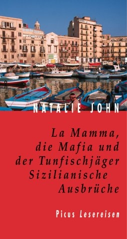 La Mamma, die Mafia und der Tunfischjäger - Natalie John