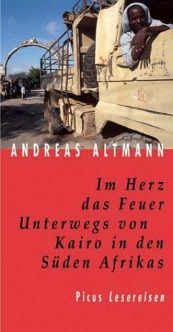 Im Herz das Feuer - Andreas Altmann