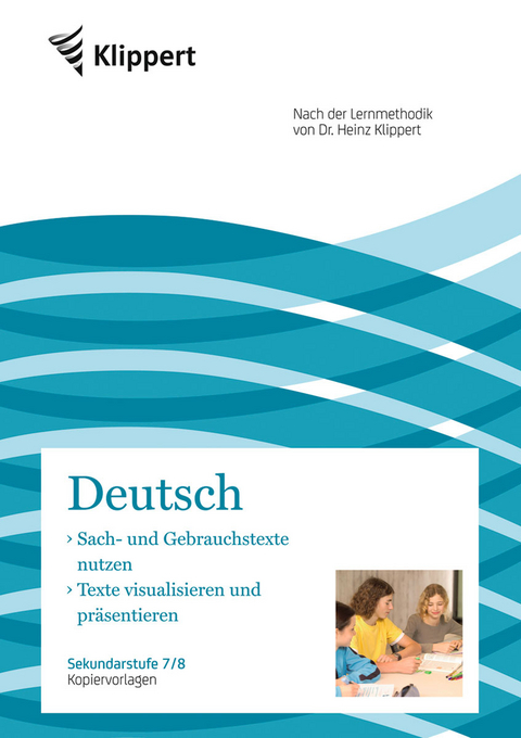 Sach- und Gebrauchstexte - Texte visualisieren - Herta Heindl, Markus Kuhnigk, Hennes Weiß