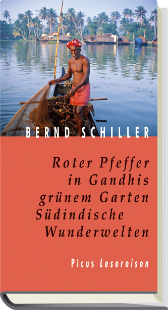 Roter Pfeffer in Gandhis grünem Garten - Bernd Schiller