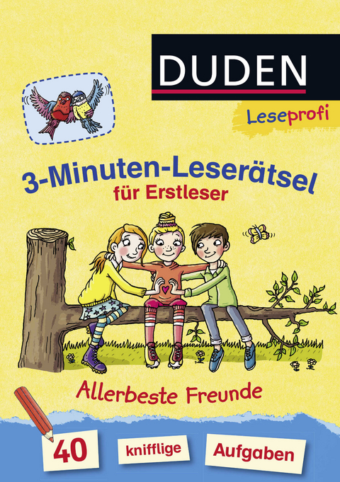 Duden Leseprofi – 3-Minuten-Leserätsel für Erstleser: Allerbeste Freunde - Susanna Moll