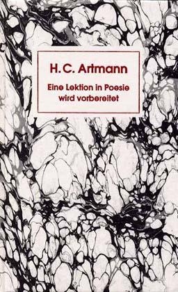 Eine Lektion in Poesie wird vorbereitet - Hans C Artmann