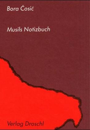 Musils Notizbuch - Bora Cosi?