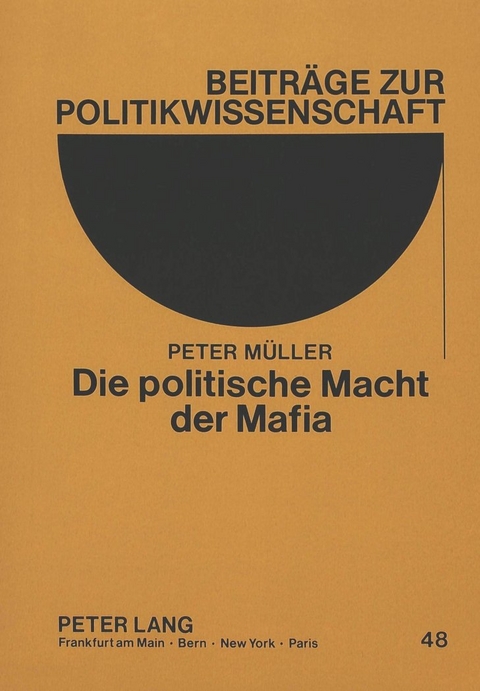 Die politische Macht der Mafia - Peter A. Müller