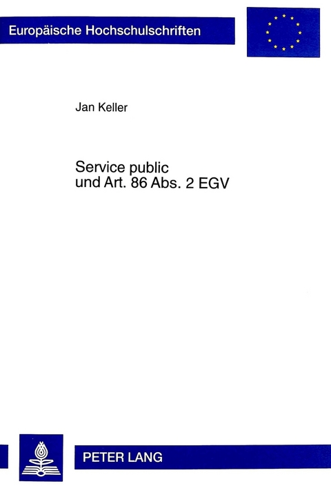 Service public und Art. 86 Abs. 2 EGV - Jan Keller