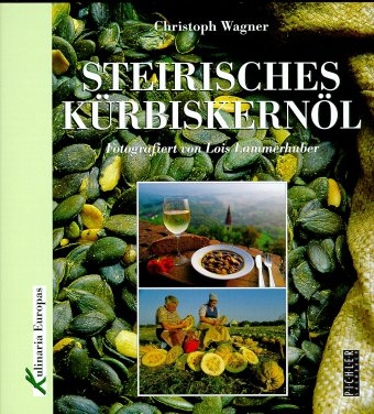 Steirisches Kürbiskernöl - Christoph Wagner