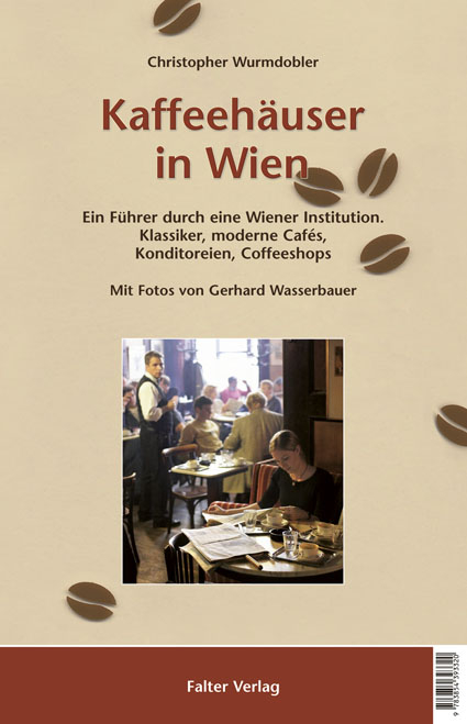 Kaffeehäuser in Wien - Christopher Wurmdobler