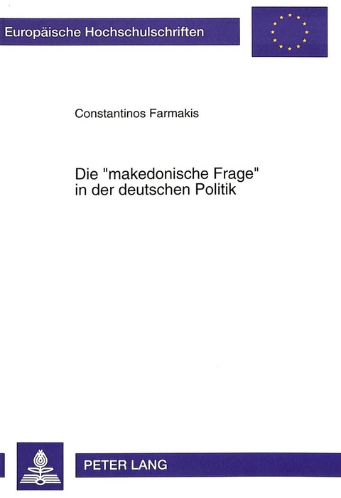 Die «makedonische Frage» in der deutschen Politik - Constantinos J. Farmakis