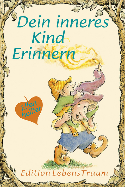 Dein inneres Kind erinnern - Christine A. Adams