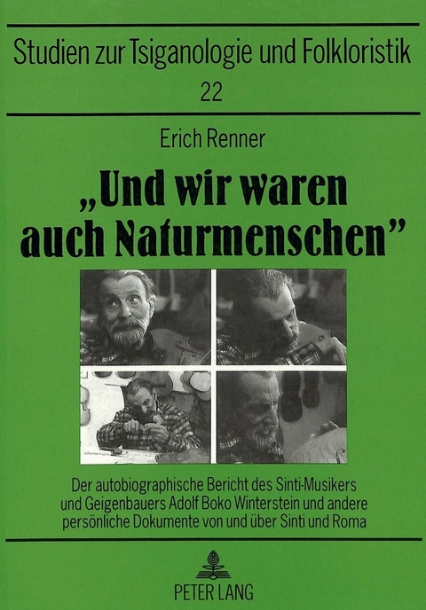 «Und wir waren auch Naturmenschen» - Erich Renner