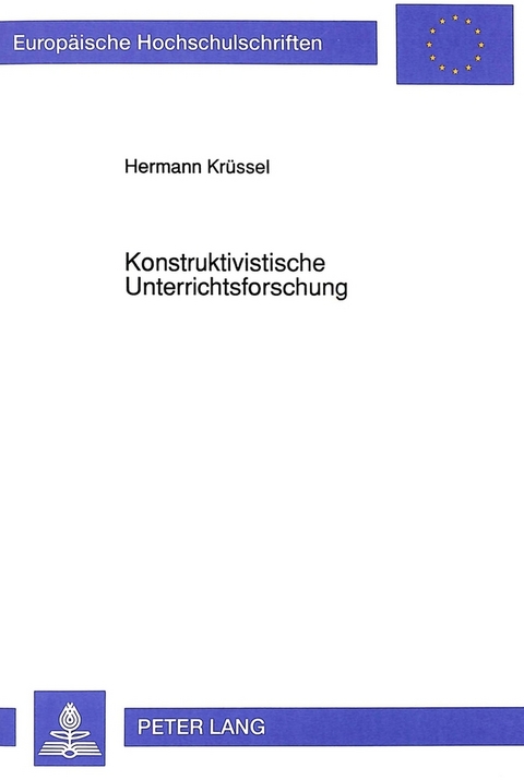 Konstruktivistische Unterrichtsforschung - Hermann Krüssel