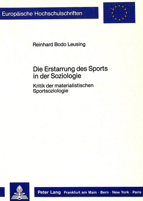 Die Erstarrung des Sports in der Soziologie - Reinhard Bodo Leusing