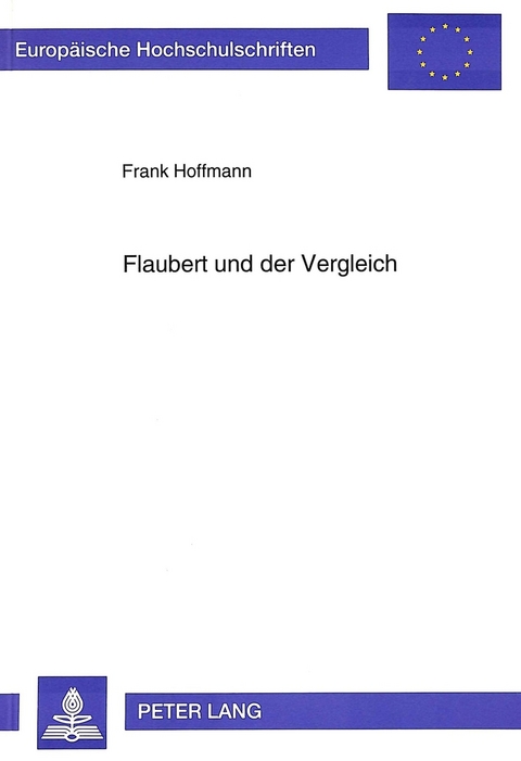 Flaubert und der Vergleich - Frank Hoffmann