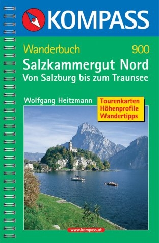 Salzkammergut Nord. Von Salzburg bis zum Traunsee - Wolfgang Heitzmann