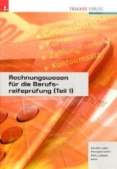 Rechnungswesen für die Berufsreifeprüfung (Teil 1) - Rainer Krumhuber, Axel Polanschütz, Thomas Populorum, Susanne Riha