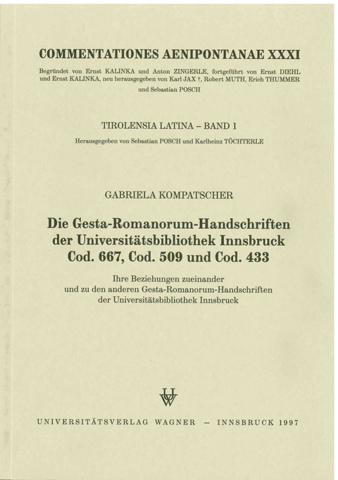 Die Gesta-Romanorum-Handschriften der Universitätsbibliothek Innsbruck Cod. 667, Cod. 509 und Cod. 433 - Gabriela Kompatscher