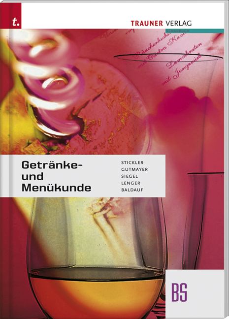 Getränke- und Menükunde BS - Linde Siegel, Heinz Lenger, René Lenger, Wilhelm Gutmayer, Hans Stickler, Wolfram Baldauf