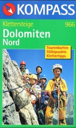 Klettersteige Dolomiten Nord - Robert Oberarzbacher, Helmut Teutsch