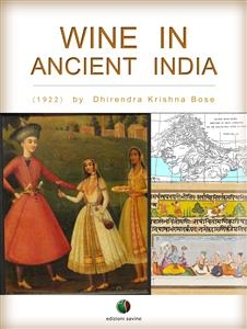 Wine in Ancient India - Dhirendra Krishna Bose