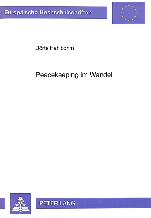Peacekeeping im Wandel - Dörte Hahlbohm