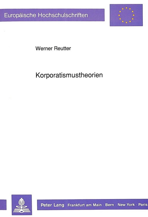 Korporatismustheorien - Werner Reutter
