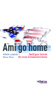 Ami go home - Wilhelm Langthaler; Werner Pirker