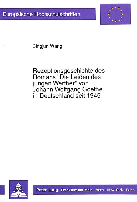 Rezeptionsgeschichte des Romans «Die Leiden des jungen Werther» von Johann Wolfgang Goethe in Deutschland seit 1945