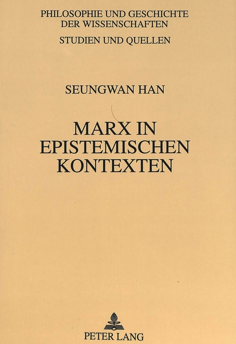 Marx in epistemischen Kontexten - Seungwan Han