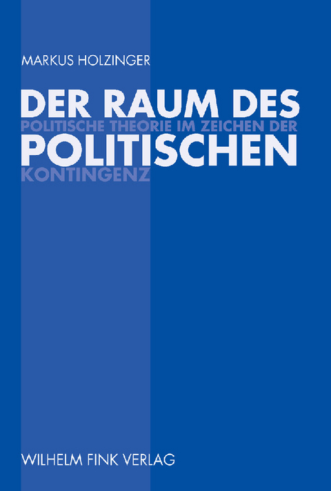 Der Raum des Politischen - Markus Holzinger