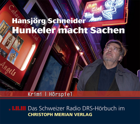 Hunkeler macht Sachen - Hansjörg Schneider