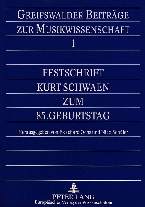 Festschrift Kurt Schwaen zum 85. Geburtstag - 