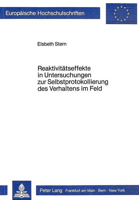 Reaktivitätseffekte in Untersuchungen zur Selbstprotokollierung des Verhaltens im Feld - Elsbeth Stern