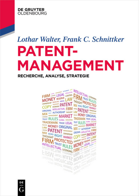 Patentmanagement - Lothar Walter, Frank C. Schnittker