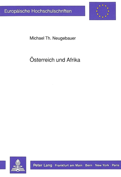 Österreich und Afrika - Michael Neugebauer